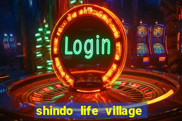 shindo life village blaze private server codes